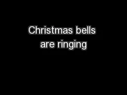 Christmas bells are ringing
