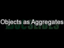 Objects as Aggregates