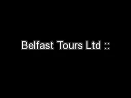 Belfast Tours Ltd ::
