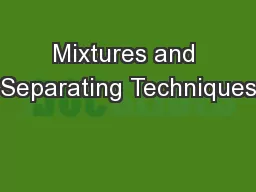 Mixtures and Separating Techniques