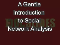 A Gentle Introduction to Social Network Analysis