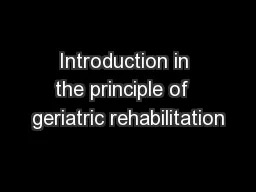 Introduction in the principle of  geriatric rehabilitation