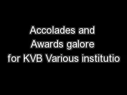 Accolades and Awards galore for KVB Various institutio
