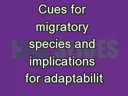 Cues for migratory species and implications for adaptabilit