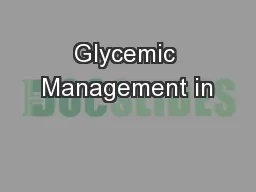 Glycemic Management in