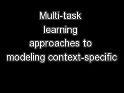 Multi-task learning approaches to modeling context-specific