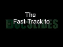 The Fast-Track to