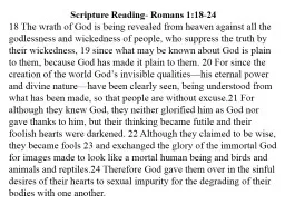 Scripture Reading- Romans 1:18-24