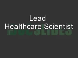 Lead Healthcare Scientist