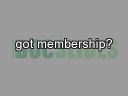 got membership?