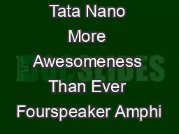 Tata Nano More Awesomeness Than Ever Fourspeaker Amphi