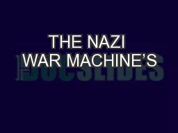 THE NAZI WAR MACHINE’S