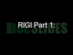 RIGI Part 1: