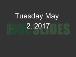 Tuesday May 2, 2017