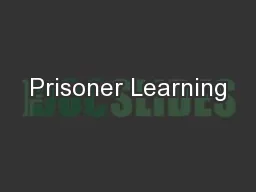 Prisoner Learning
