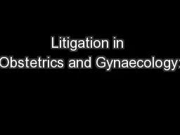 Litigation in Obstetrics and Gynaecology: