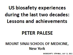 US biosafety experiences during the last two decades: Lesso