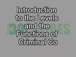 Introduction to the Levels and the Functions of Criminal Co