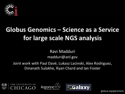 Globus Genomics – Science as a Service for large scale