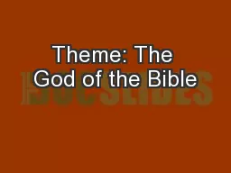 Theme: The God of the Bible