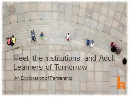 Meet the Institutions and Adult Learners of Tomorrow