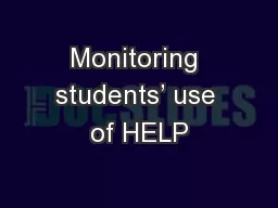 Monitoring students’ use of HELP