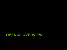 OPENCL OVERVIEW