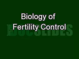 Biology of Fertility Control
