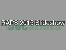 RAPS 2015 Slideshow