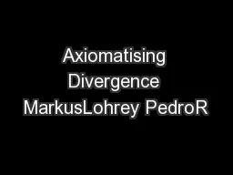 Axiomatising Divergence MarkusLohrey PedroR