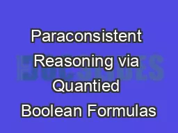 Paraconsistent Reasoning via Quantied Boolean Formulas