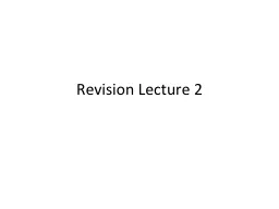 Revision Lecture 2