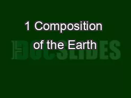 1 Composition of the Earth
