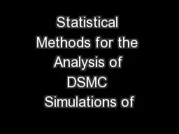 Statistical Methods for the Analysis of DSMC Simulations of