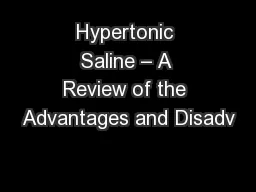 Hypertonic Saline – A Review of the Advantages and Disadv