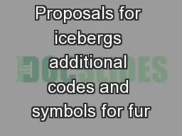Proposals for icebergs additional codes and symbols for fur