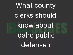 What county clerks should know about Idaho public defense r