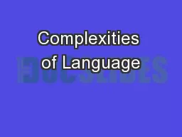 Complexities of Language