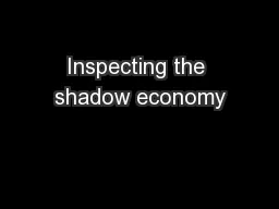 Inspecting the shadow economy