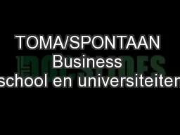TOMA/SPONTAAN Business school en universiteiten