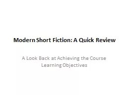 Modern Short Fiction: A Quick Review