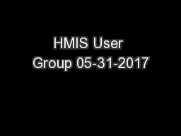 HMIS User Group 05-31-2017