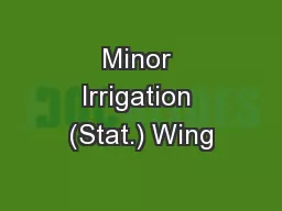 Minor Irrigation (Stat.) Wing