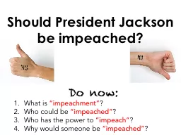 Should President Jackson be impeached?