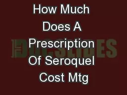 How Much Does A Prescription Of Seroquel Cost Mtg