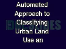 A Fully Automated Approach to Classifying Urban Land Use an
