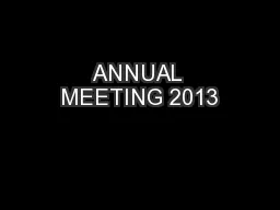 ANNUAL MEETING 2013