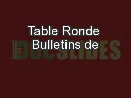 Table Ronde Bulletins de