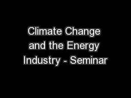 Climate Change and the Energy Industry - Seminar