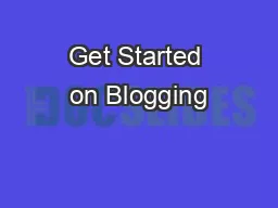 Get Started on Blogging